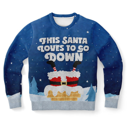 This Santa Loves To Go Down Ugly Christmas Sweater