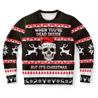 When You're Dead Inside Ugly Christmas Sweater