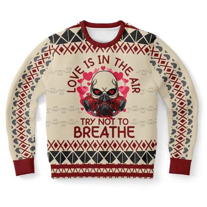 Love Is in the Air, Try Not to Breathe Ugly Christmas Sweater