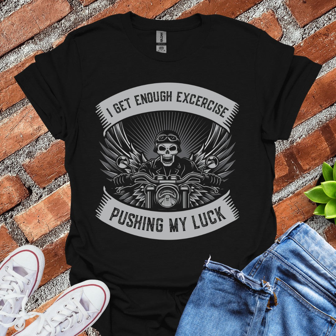 Enough Excercise T-Shirt