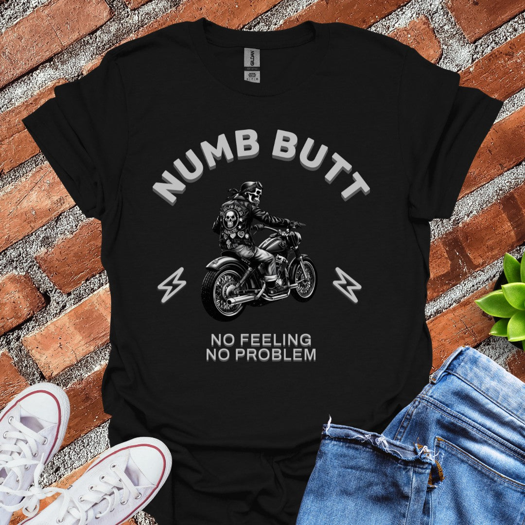 Numb Butt T-Shirt