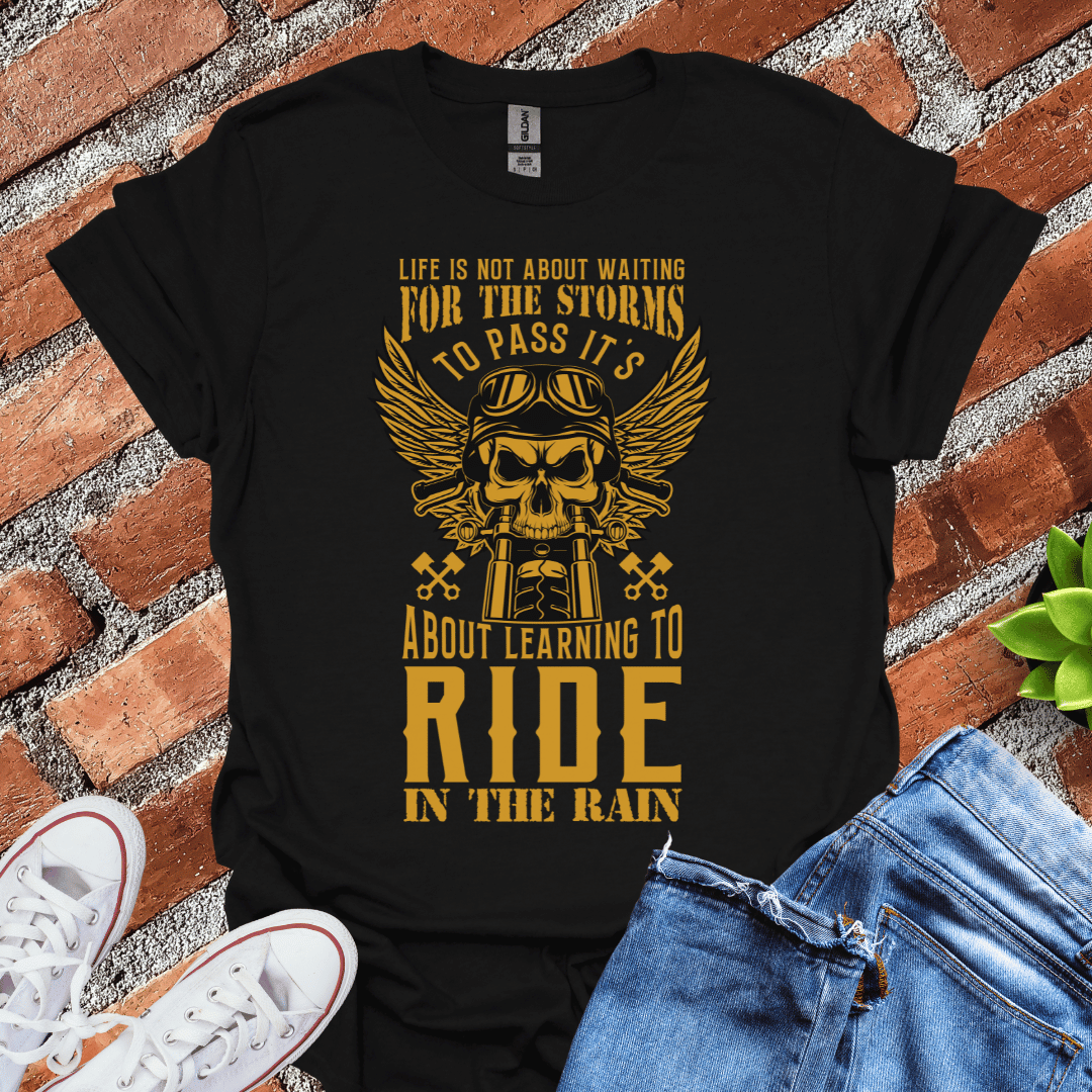 Ride in the Rain T-Shirt