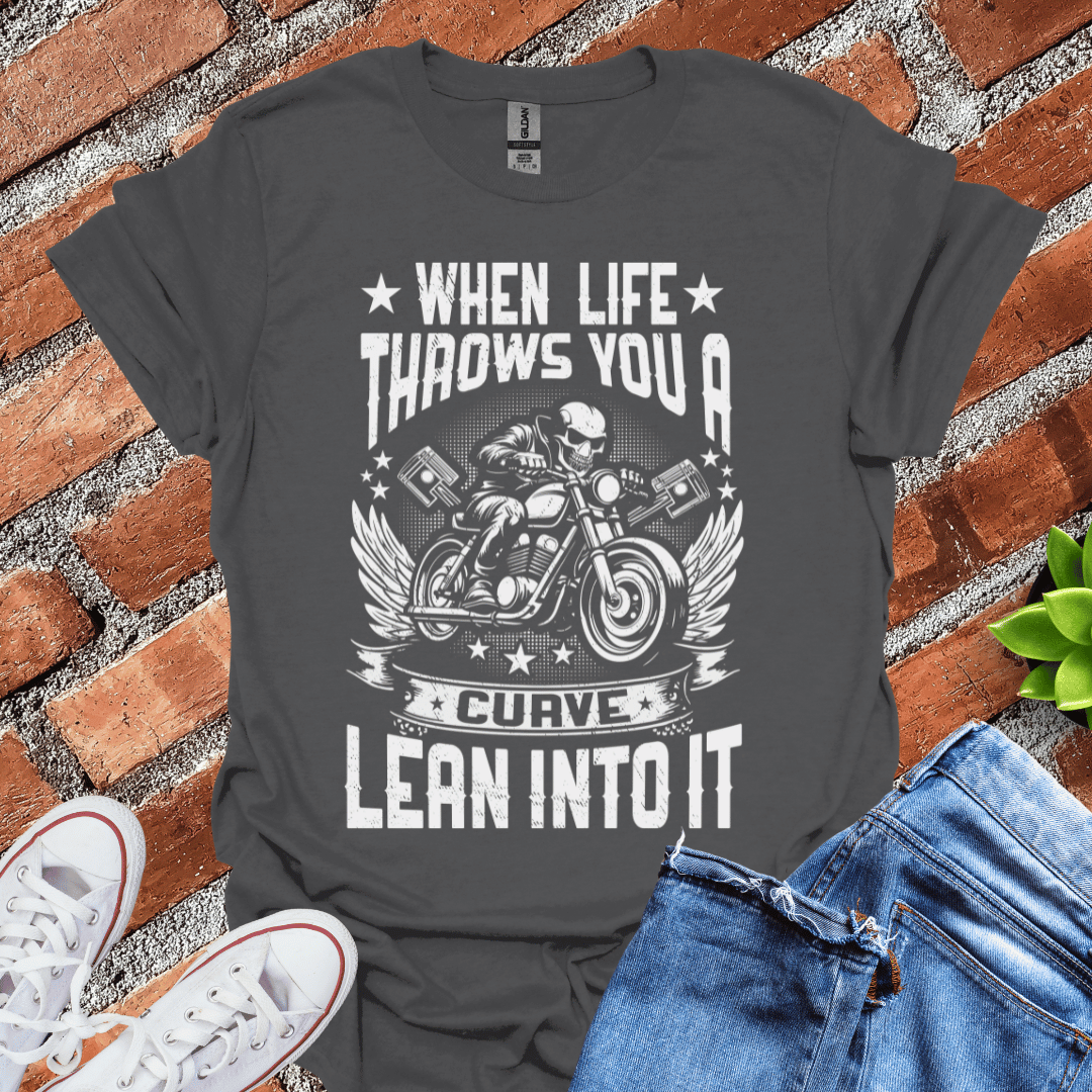 Lean into the Curve T-Shirt