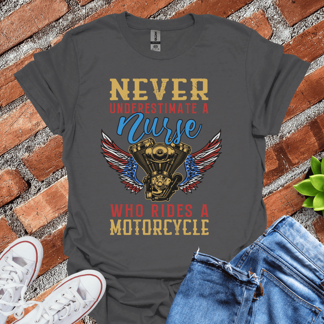 Nurse Who Rides Motorcycle T-Shirt