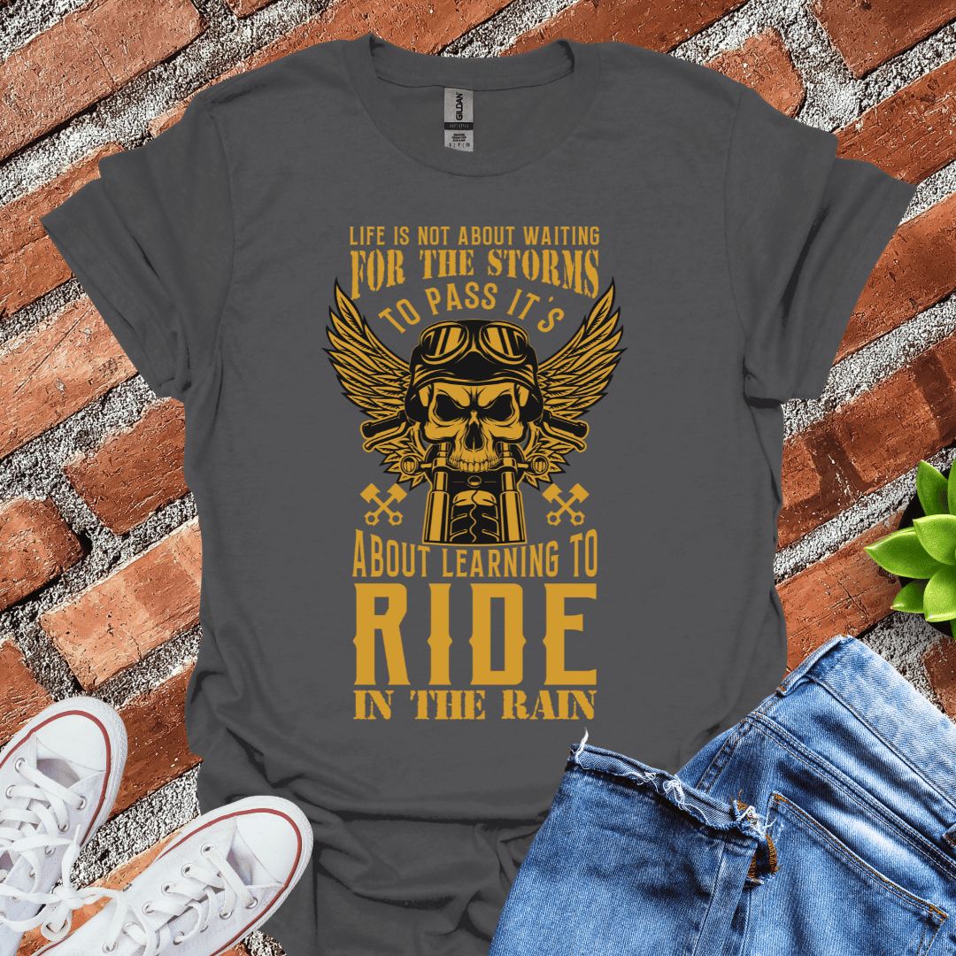 Ride in the Rain T-Shirt