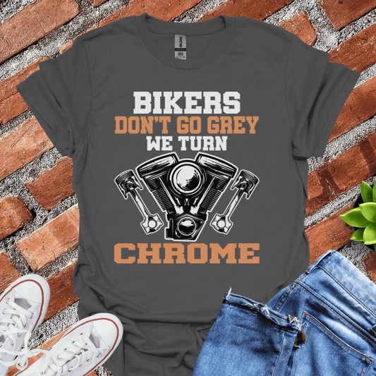 Bikers Don't Go Grey T-Shirt