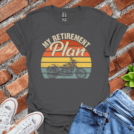 Retirement Plan T-Shirt