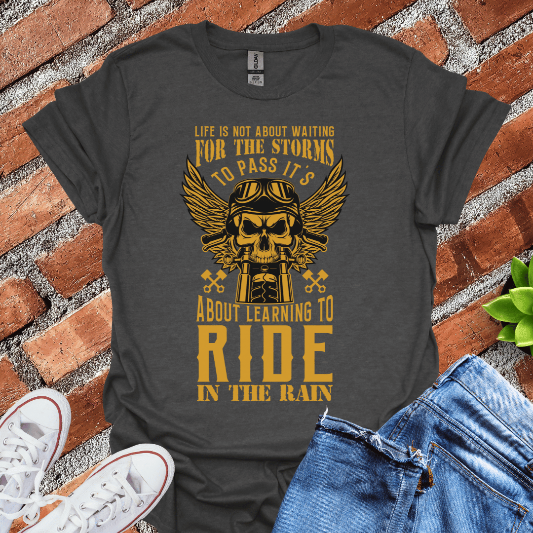 Ride in the Rain T-Shirt