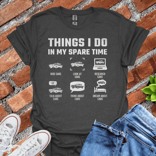 My Spare Time(Cars) T-Shirt