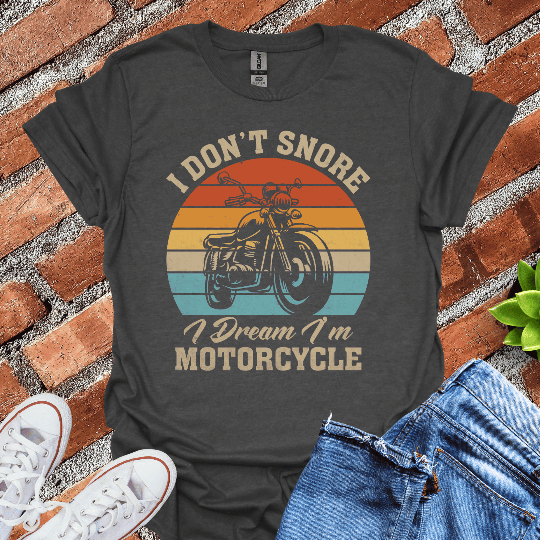 Dream I'm a Motorcycle(Sunset) T-Shirt