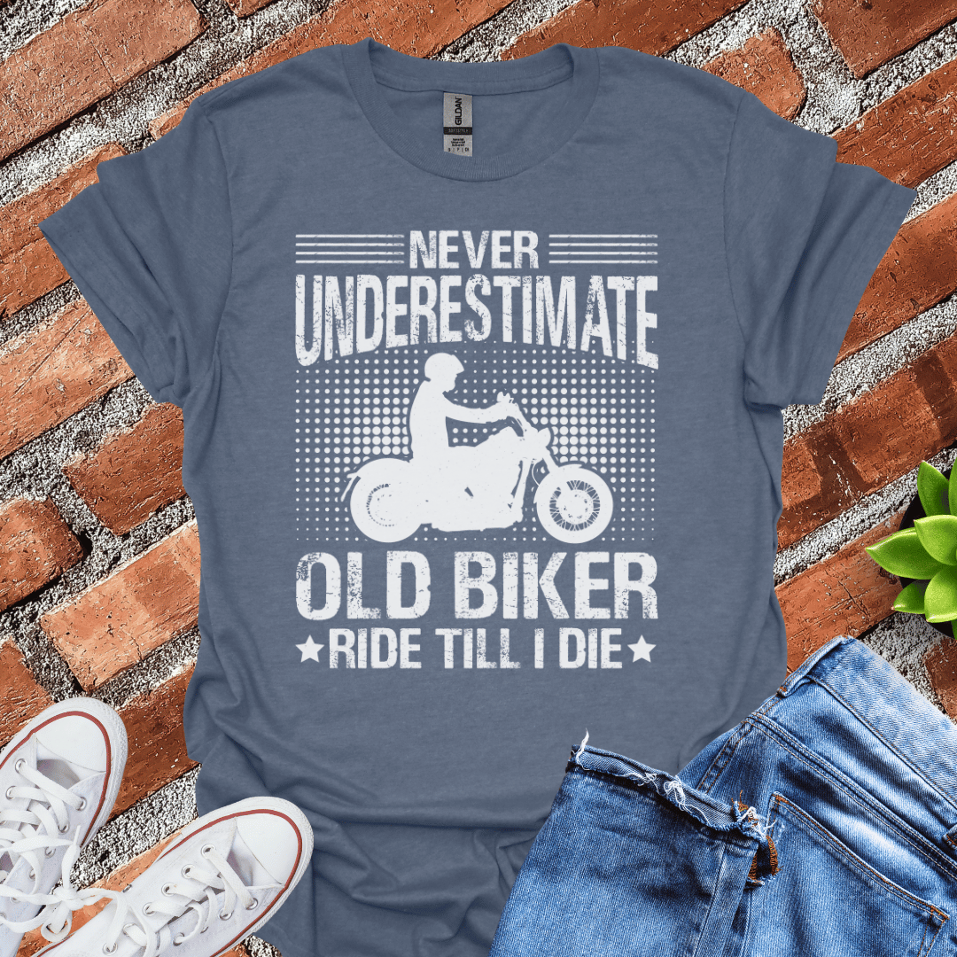 Never Underestimate Old Biker T-Shirt