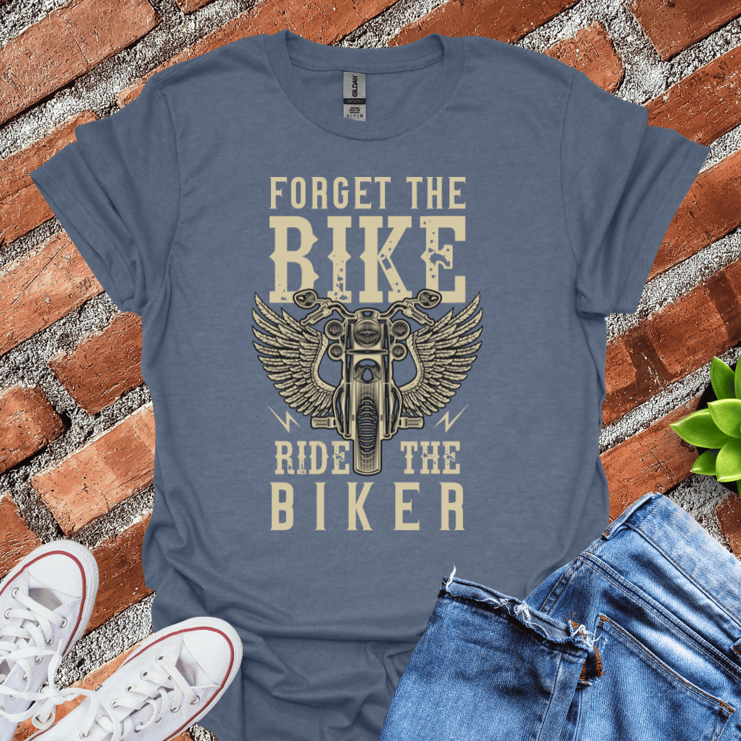 Forget the Bike T-Shirt