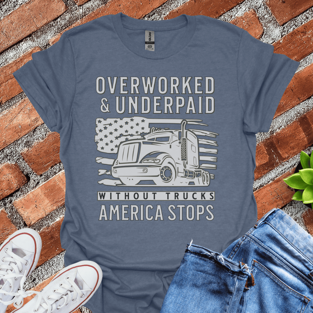 Overworked & Underpaid T-Shirt