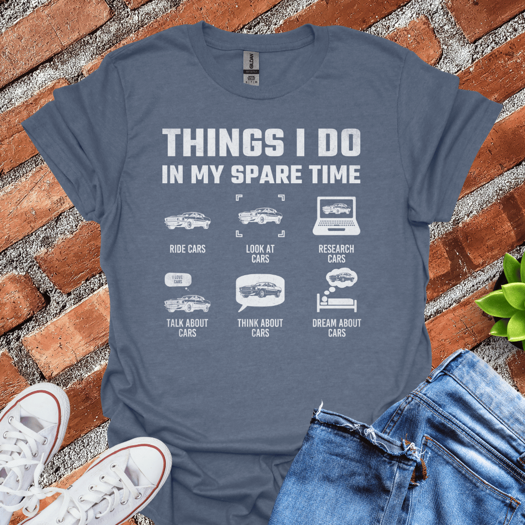 My Spare Time(Cars) T-Shirt