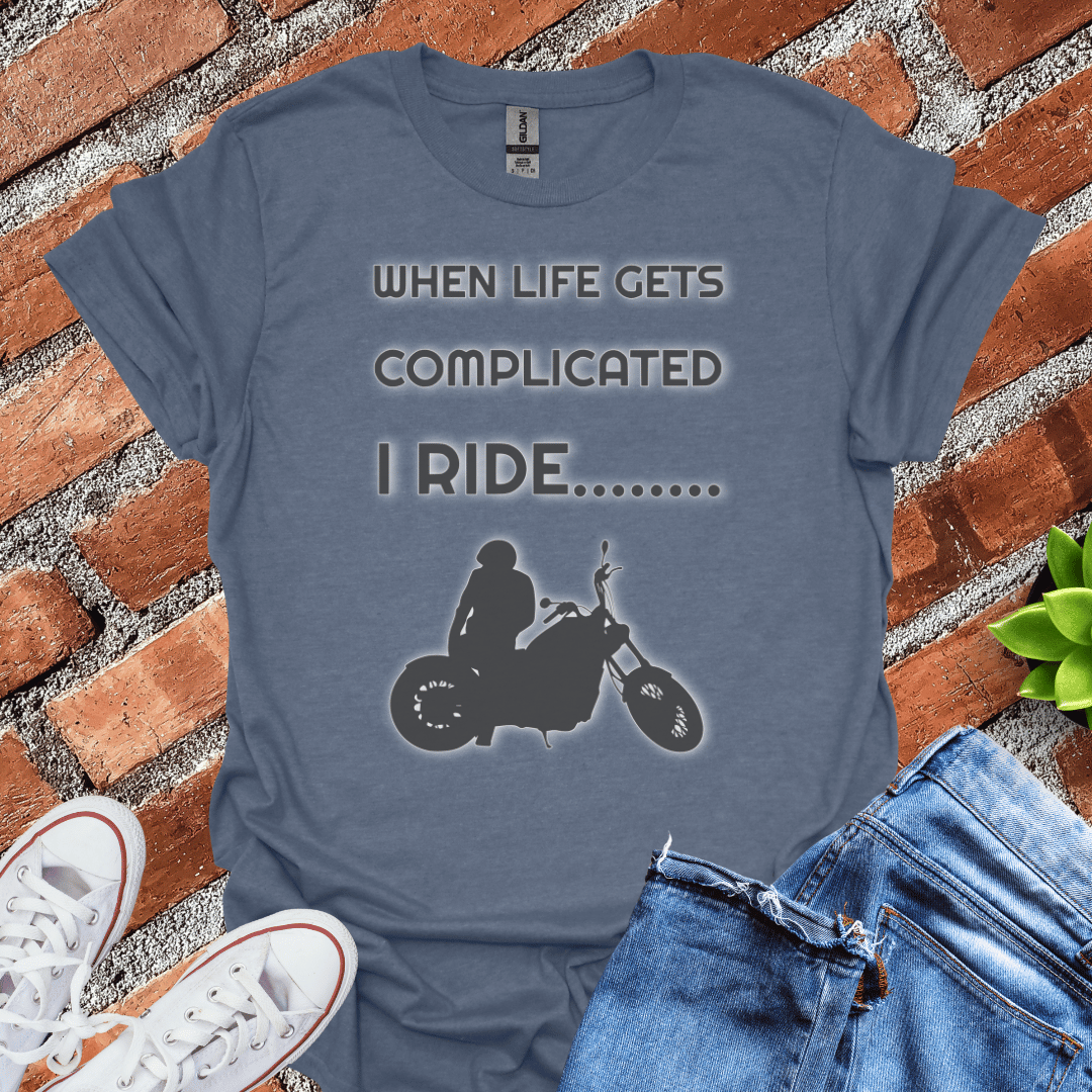 When Life Gets Complicated T-Shirt