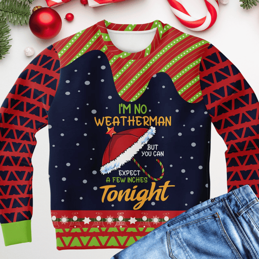 I’m No Weatherman Ugly Christmas Sweater