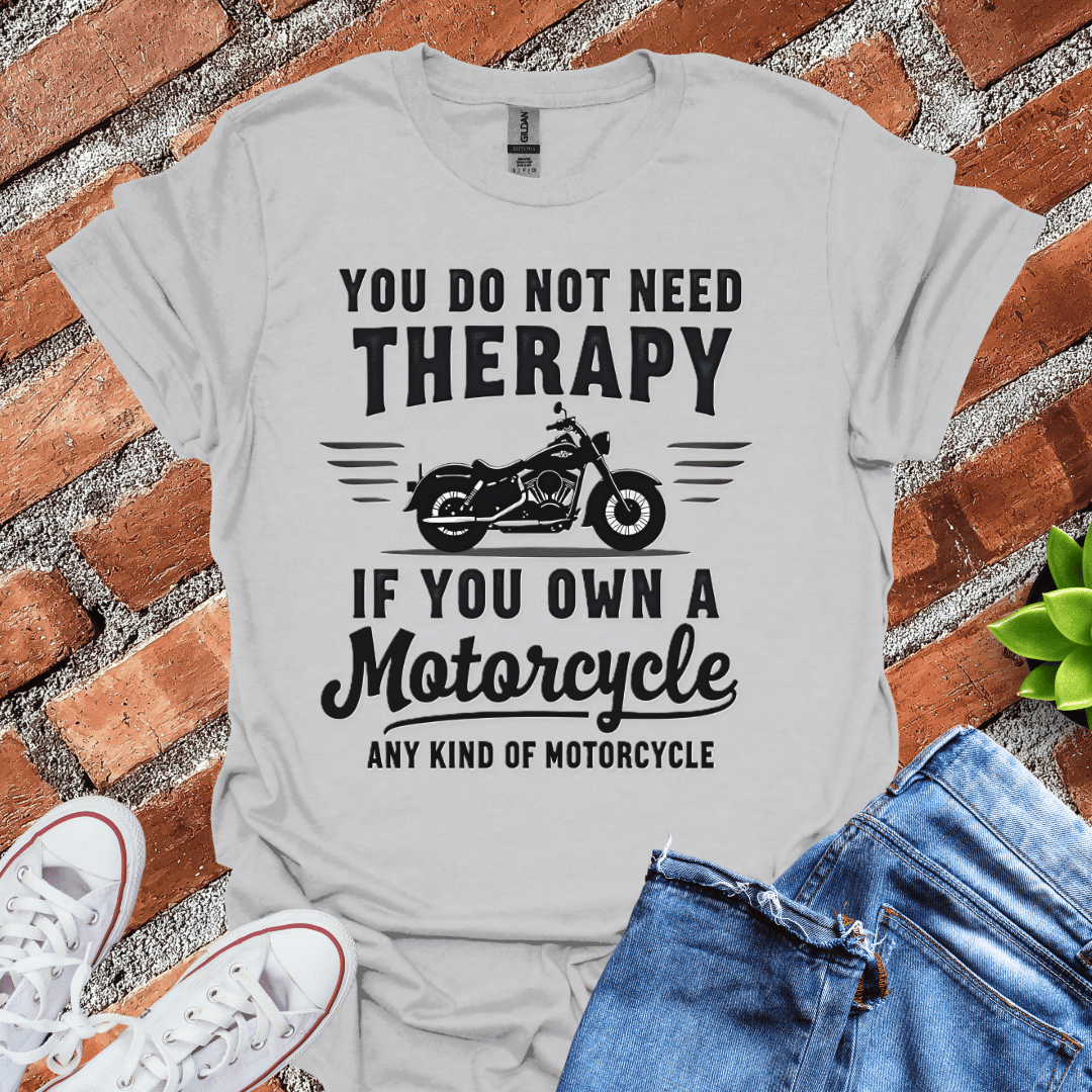 No Need Therapy T-Shirt