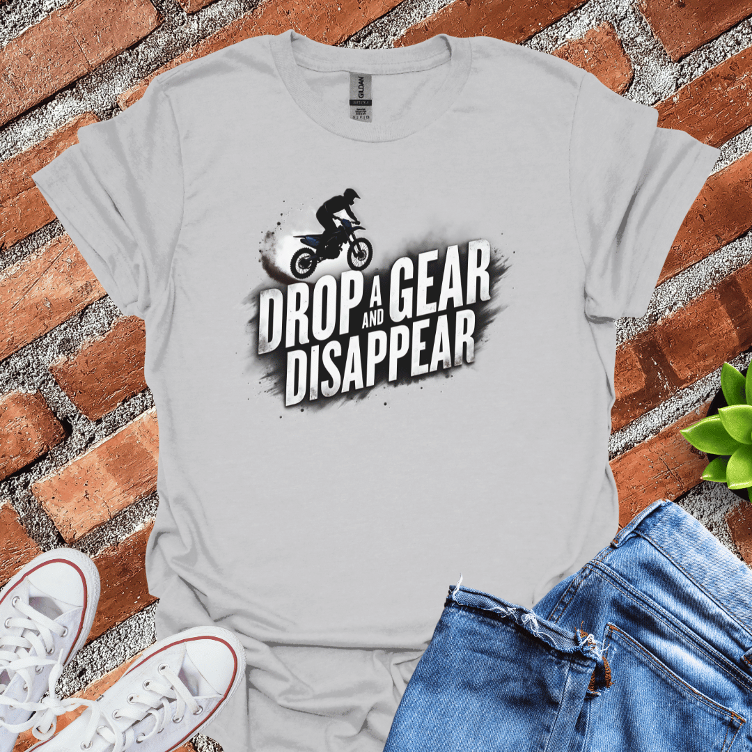 Drop A Gear And T-Shirt