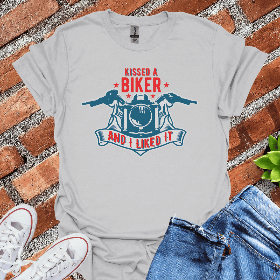 Kissed a Biker T-Shirt