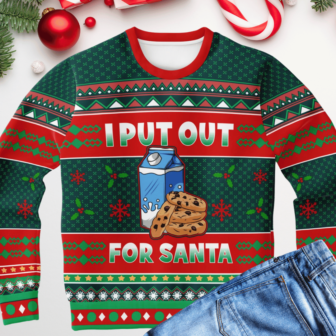 I Put Out for Santa Ugly Christmas Sweater