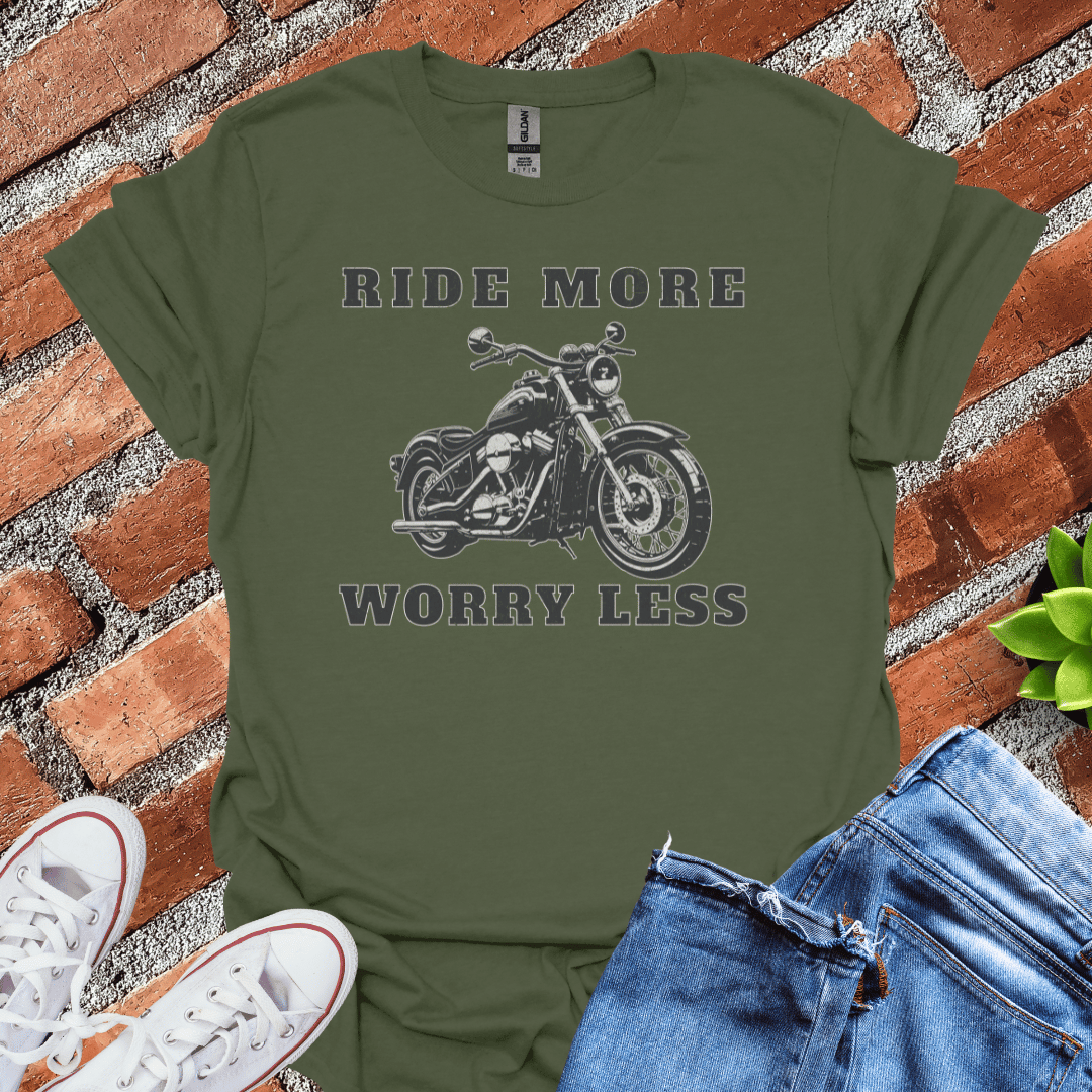 Ride More Worry Less T-Shirt