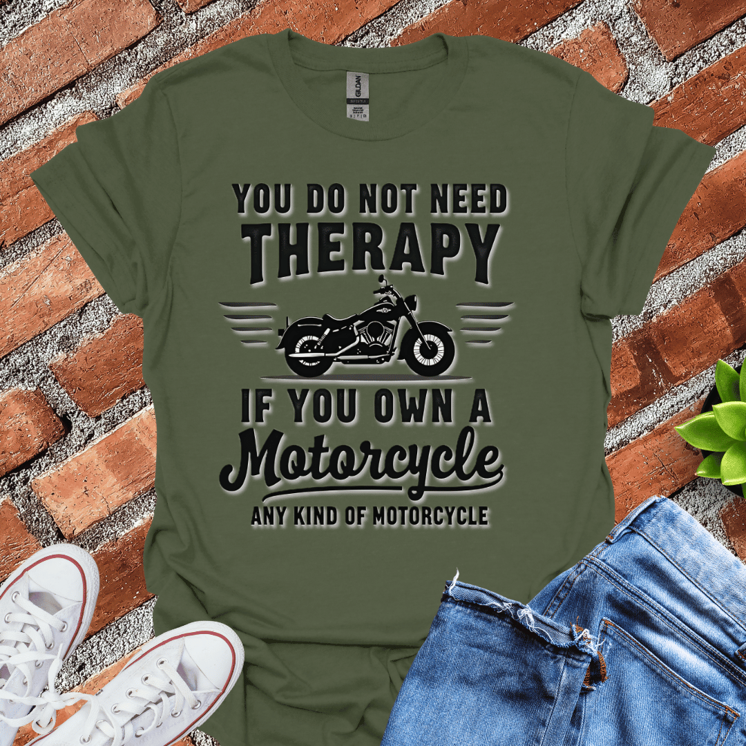 No Need Therapy T-Shirt