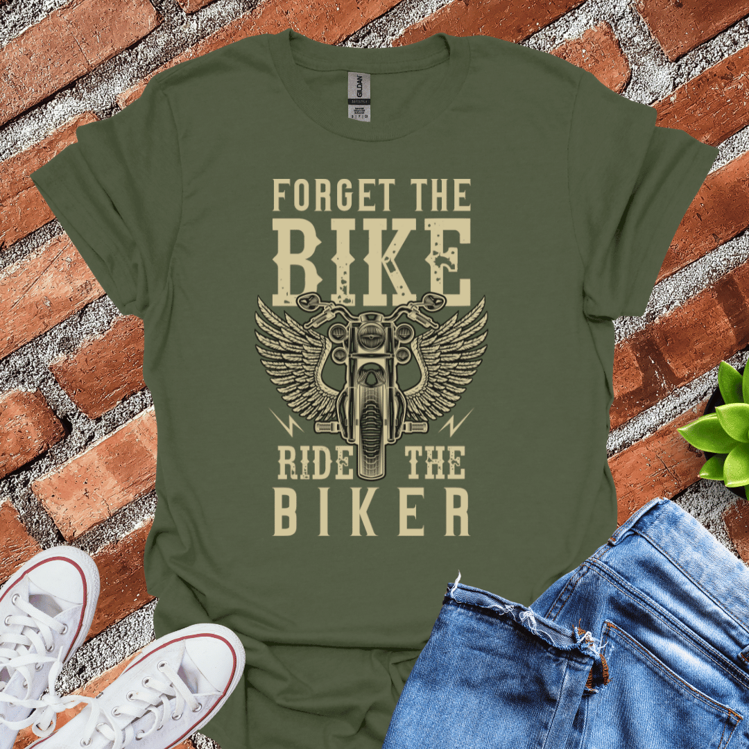 Forget the Bike T-Shirt