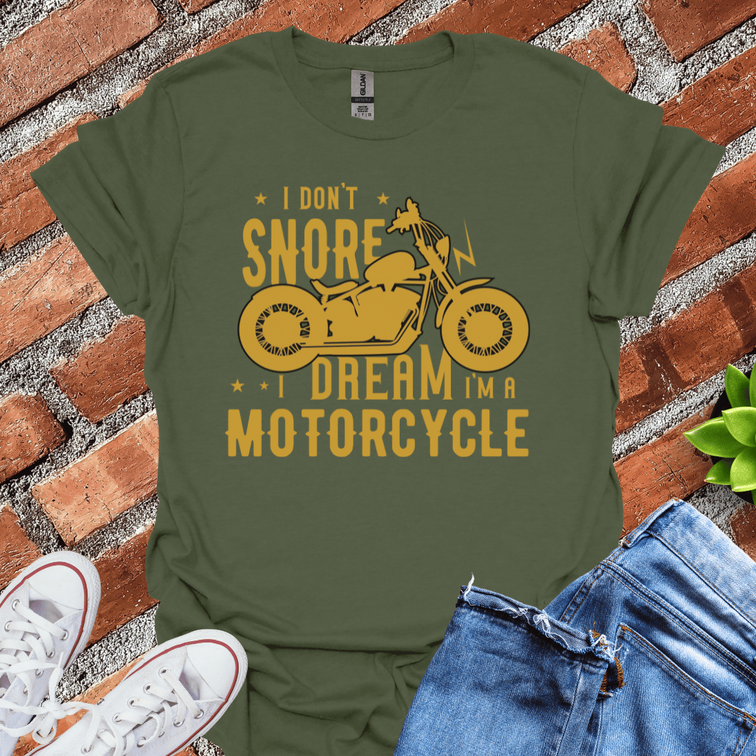 Dream I'm a Motorcycle T-Shirt