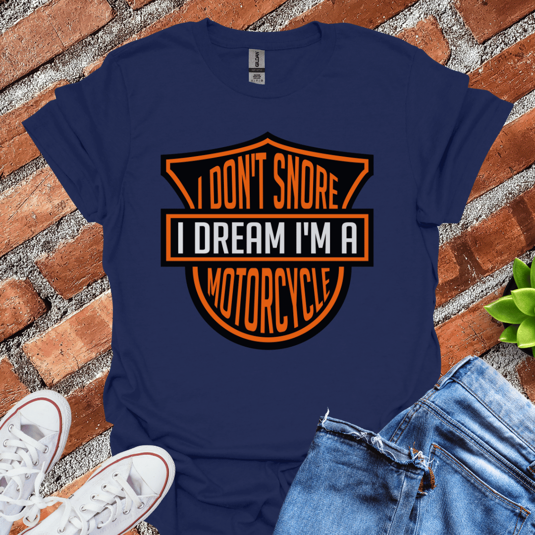 I Don't Snore T-Shirt