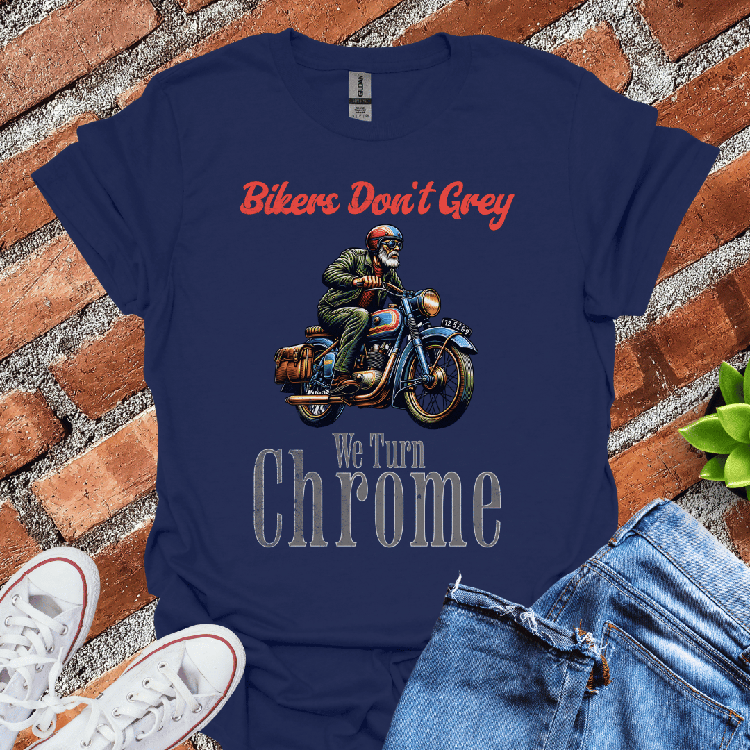 Bikers Don't Grey T-Shirt