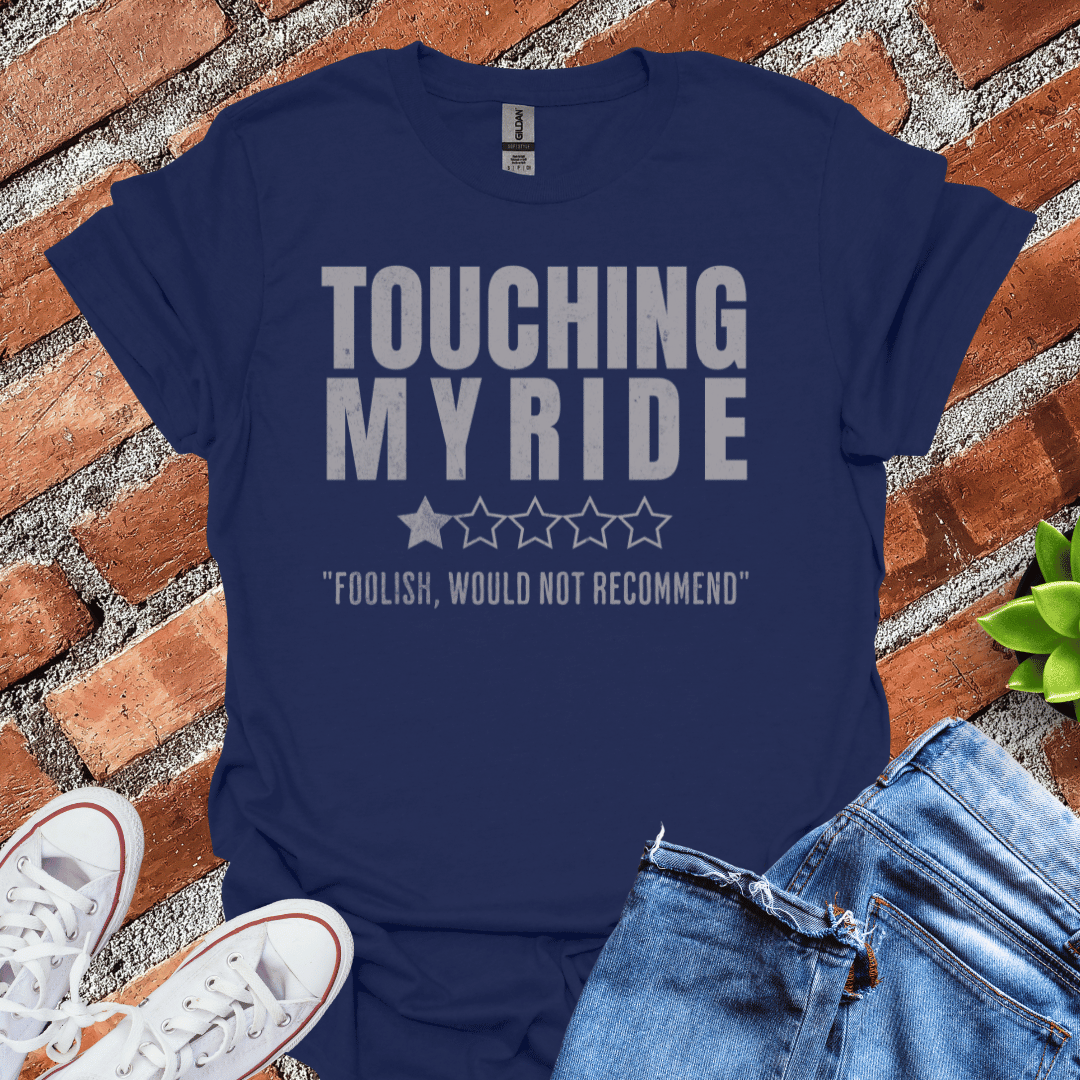 Touching My Ride T-Shirt