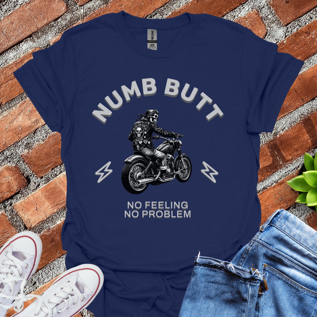 Numb Butt T-Shirt