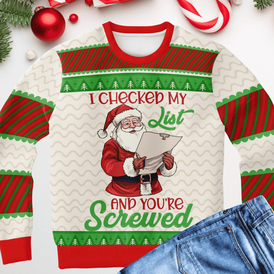 Santa’s List Says You’re Screwed Ugly Christmas Sweater