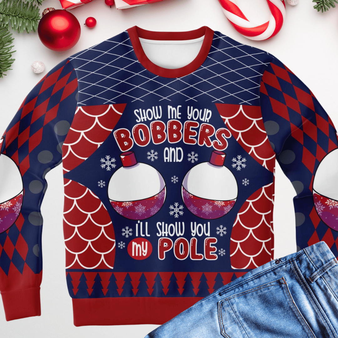 Show Me Your Bobbers Ugly Christmas Sweater