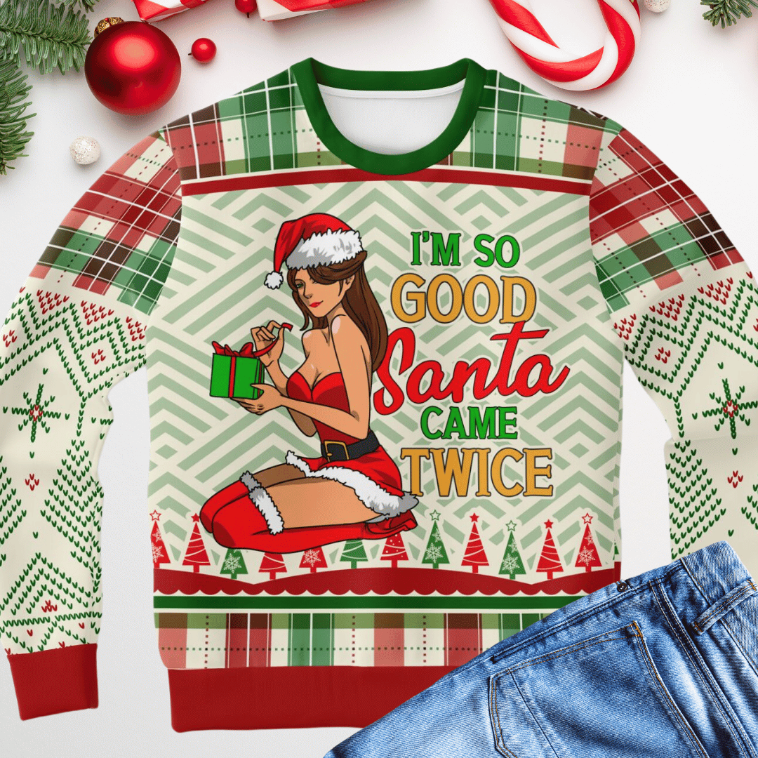 So Good Santa Came Twice Ugly Christmas Sweater