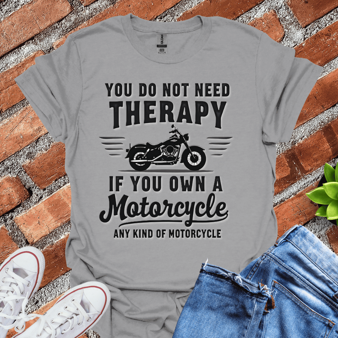 No Need Therapy T-Shirt