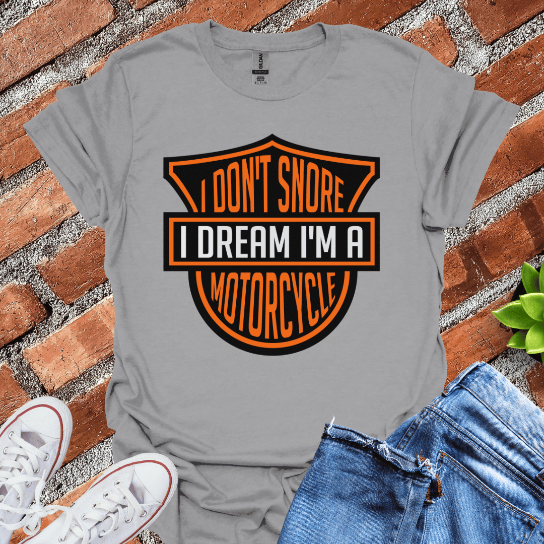 I Don't Snore T-Shirt