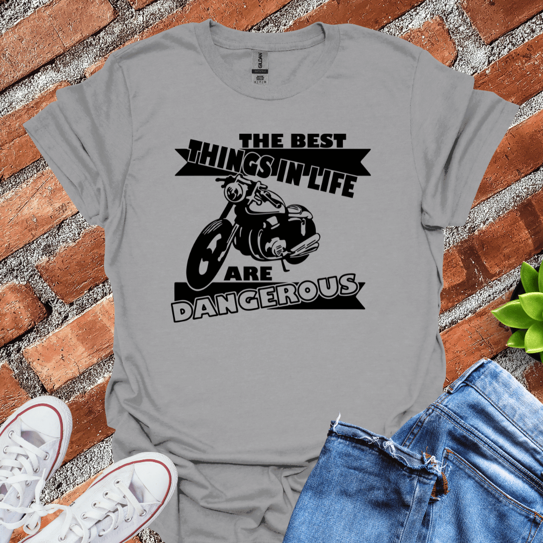 The Best Things in Life T-Shirt