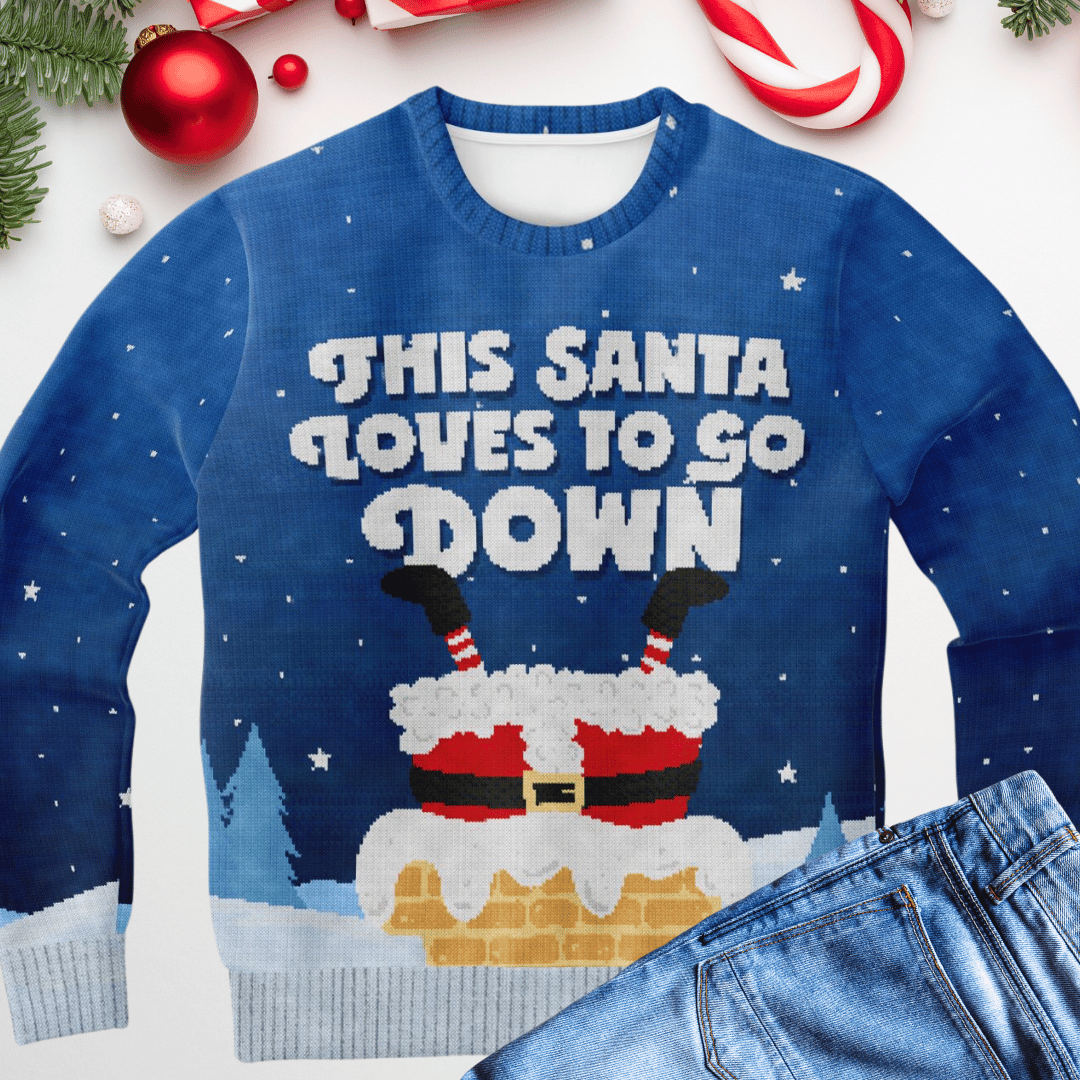 This Santa Loves To Go Down Ugly Christmas Sweater