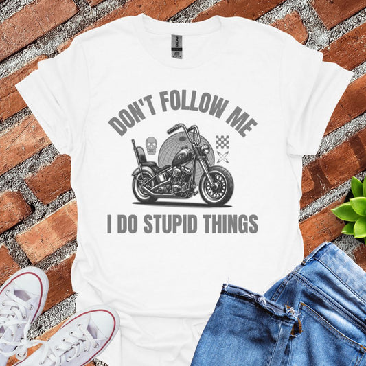 Don't Follow Me T-Shirt