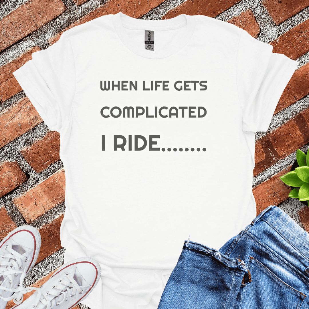 When Life Gets Complicated(Letters) T-Shirt