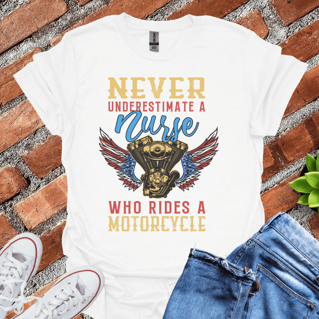 Nurse Who Rides Motorcycle T-Shirt