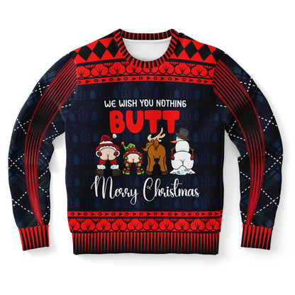 We Wish You Nothing Butt Ugly Christmas Sweater